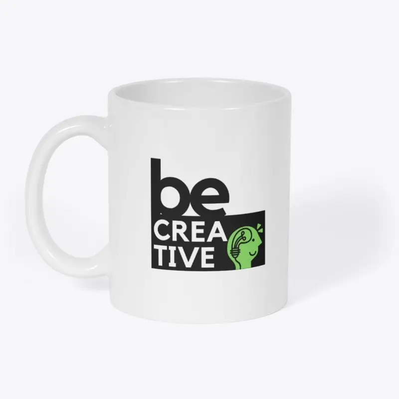 Be Creative Tshirt 